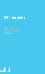 24 h ensemble - Brigitte Giraud