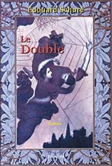 Le double : ars vitae salvatrix - Edouard Schuré