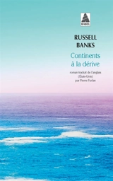 Continents à la dérive - Russell Banks