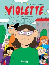 Violette et les lunettes magiques - Emilie Clarke