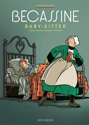 Bécassine. Bécassine, baby sitter - Eric Corbeyran