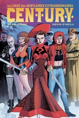 La ligue des gentlemen extraordinaires. Vol. 3. Century - Alan Moore