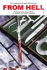 From hell : une autopsie de Jack l'Eventreur. Vol. 1 - Alan Moore