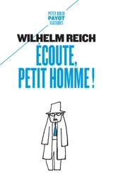 Ecoute, petit homme ! - Wilhelm Reich
