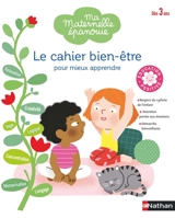 Le cahier bien-être pour mieux apprendre, dès 3 ans : respect du rythme de l'enfant, attention portée aux émotions, démarche bienveillante - Valérie Herman