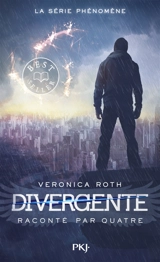 Divergente. Divergente raconté par Quatre - Veronica Roth