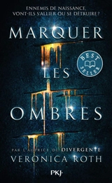 Marquer les ombres. Vol. 1 - Veronica Roth
