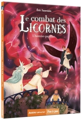 Le combat des licornes. Vol. 1. L'homme-papillon - Eric Sanvoisin
