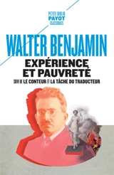 Expérience et pauvreté. Le conteur. La tâche du traducteur - Walter Benjamin