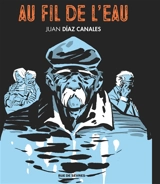 Au fil de l'eau - Juan Diaz Canales
