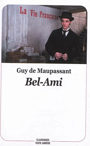 Bel-Ami - Guy de Maupassant