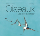 Oiseaux : des alliés à protéger - Philippe Jacques Dubois