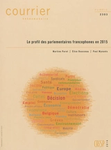Courrier hebdomadaire, n° 2303. Le profil des parlementaires francophones en 2015 - Martine Paret