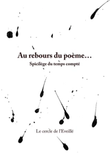 Au rebours du poème... : Spicilège du temps compté - Daniel Boch