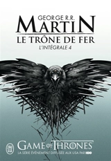 Le trône de fer : l'intégrale. Vol. 4 - George R.R. Martin