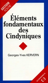 Eléments fondamentaux des cindyniques - Georges-Yves Kervern