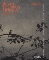 Revue des deux mondes, hors-série photographie. L'odeur de la nuit était celle du jasmin - Flore
