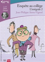 Enquête au collège : l'intégrale. Vol. 2 - Jean-Philippe Arrou-Vignod