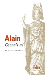 Connais-toi : et autres fragments - Alain