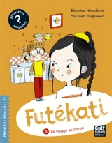 Futékati. Vol. 5. Le nuage au citron - Béatrice Nicodème