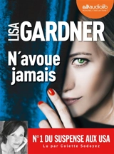 N'avoue jamais - Lisa Gardner