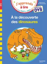 A la découverte des dinosaures : spécial dys - Emmanuelle Massonaud