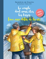 Le couple dont vous êtes les héros face aux défis de la vie : cahier-coach - Bénédicte de Dinechin