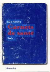 Carnets de santé - Luc Perino