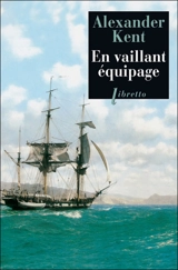 Captain Bolitho. En vaillant équipage - Alexander Kent