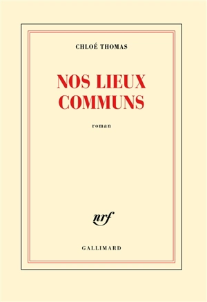 Nos lieux communs - Chloé Thomas