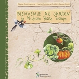 Bienvenue au jardin de madame Petite Trompe - Régine Rossi-Lagorce