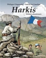 Harkis : fidélité et abandon - Patrick de Gmeline
