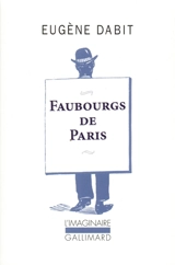 Faubourgs de Paris - Eugène Dabit