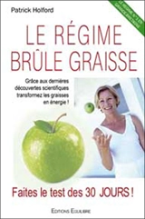 Le régime brûle-graisse : faites le test des 30 jours - Patrick Holford