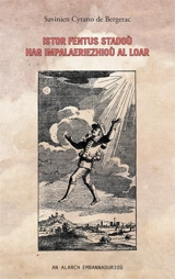 Istor fentus stadoù hag impalaerezhioù al loar - Savinien de Cyrano de Bergerac