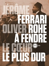 A fendre le coeur le plus dur - Jérôme Ferrari