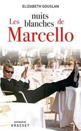 Les nuits blanches de Marcello - Elizabeth Gouslan