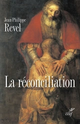 Traité des sacrements. Vol. 5. La réconciliation - Jean-Philippe Revel