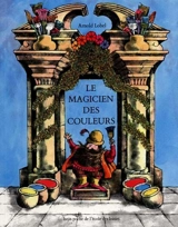Le Magicien des couleurs - Arnold Lobel