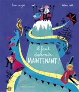 Il faut dormir maintenant ! - Lenia Major