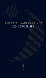 Les berceuses. Las nanas infantiles - Federico Garcia Lorca