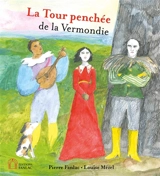 La tour penchée de la Vermondie - Pierre Fanlac