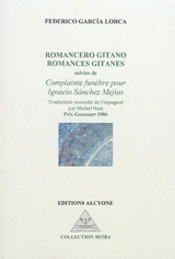 Romancero gitano. Romances gitanes. Complainte funèbre pour Ignacio Sànchez Mejias - Federico Garcia Lorca