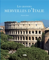 Les grandes merveilles d'Italie - Stefano Zuffi