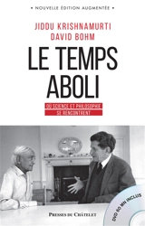 Le temps aboli : où science et philosophie se rencontrent : entretiens - Jiddu Krishnamurti