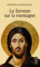 Le sermon sur la montagne - Ilarion Alfeev