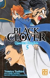 Black Clover : quartet knights. Vol. 5 - Yumiya Tashiro
