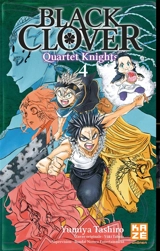 Black Clover : quartet knights. Vol. 4 - Yumiya Tashiro
