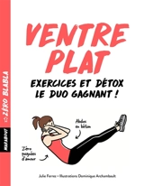 Ventre plat : zéro blabla - Julie Ferrez