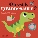Où est le tyrannosaure ? - Ingela Peterson Arrhenius